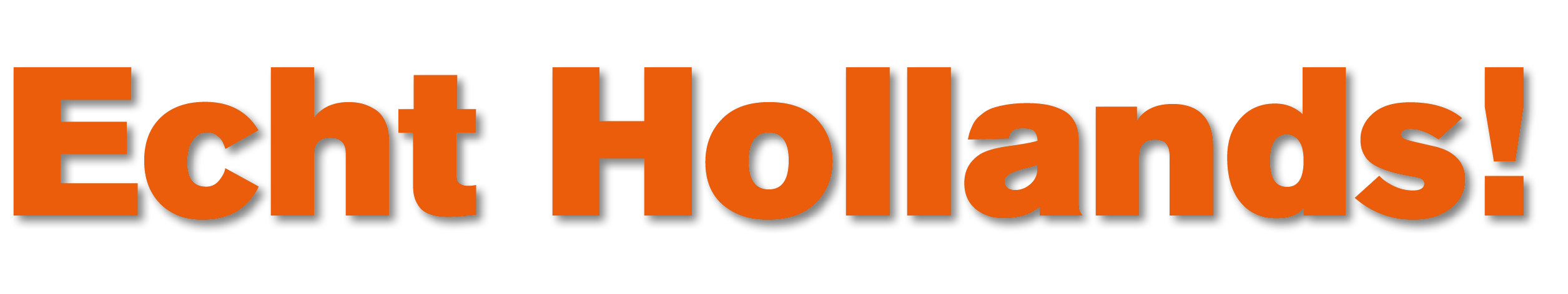 Echt Hollands!