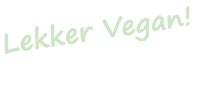 Lekker Vegan!