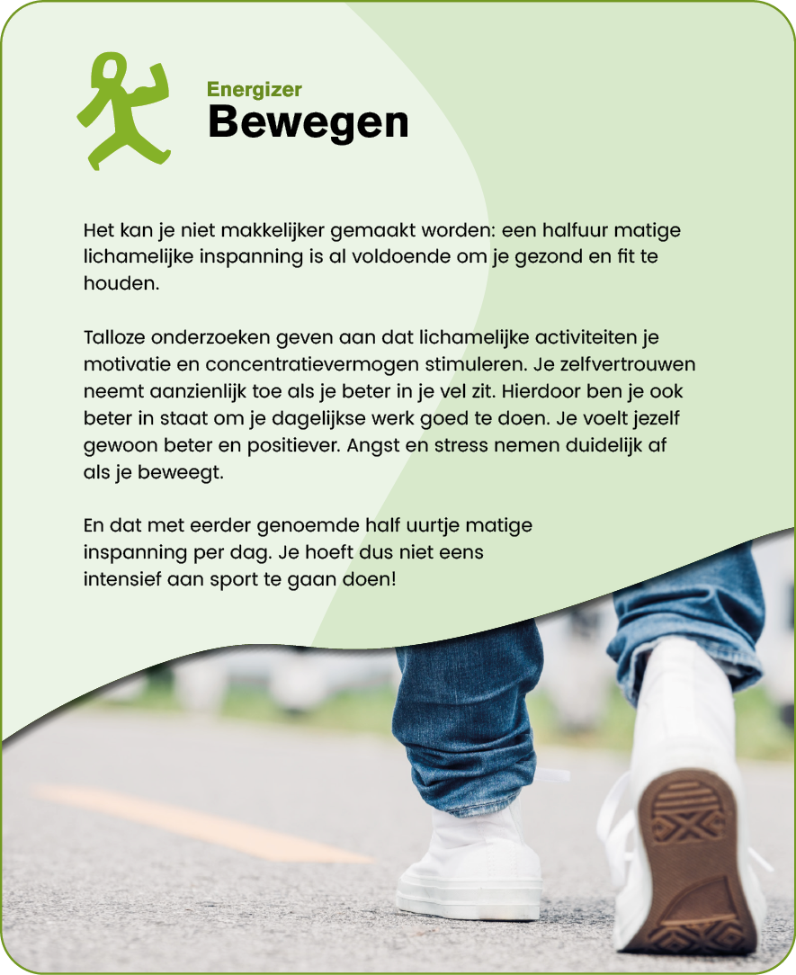 A person wearing jeans and white sneakers is walking outdoors on a paved path, accompanied by Dutch text promoting moderate physical activity for health and motivation. Description generated by AI