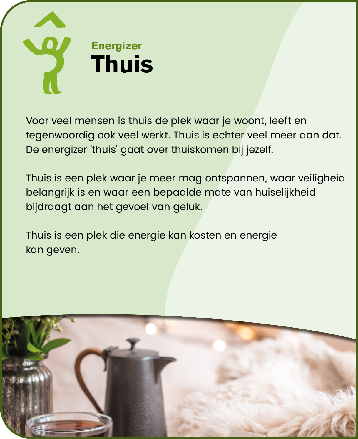 A cozy home setting with a soft blanket, a teapot, and a plant next to a Dutch text about the concept of home and its emotional significance. Description generated by AI